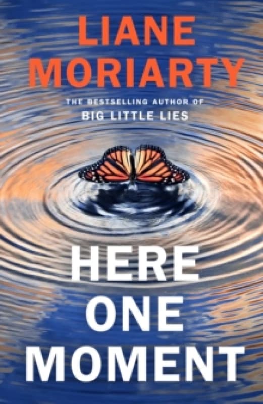 Here One Moment. Hardback. By Liane Moriarty Books
