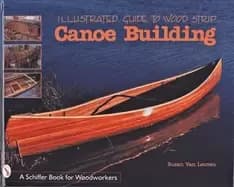 illustrated guide to wood strip canoe building