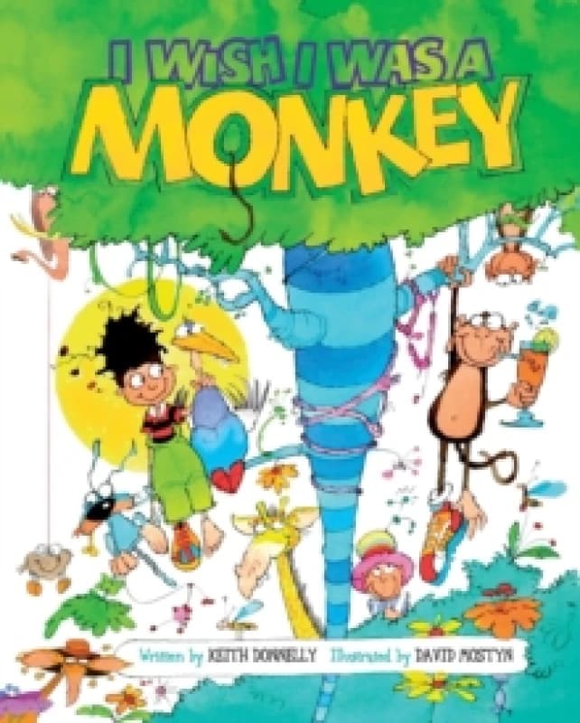I Wish I Was a Monkey Paperback / softback