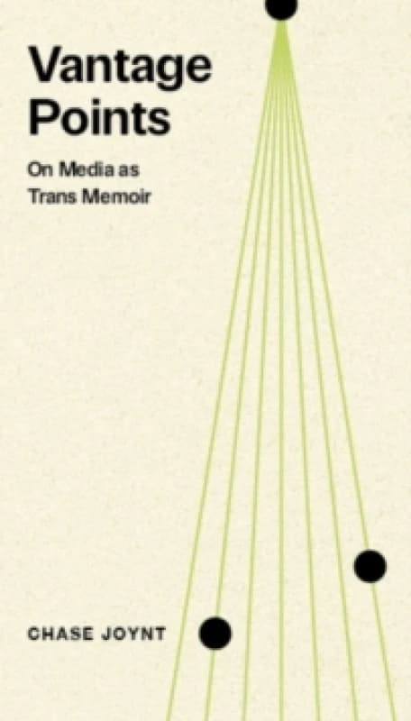 Vantage Points : On Media as Trans Memoir Paperback / softback