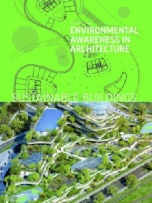Sustainable Buildings : Environmental Awareness in Architecture Hardback