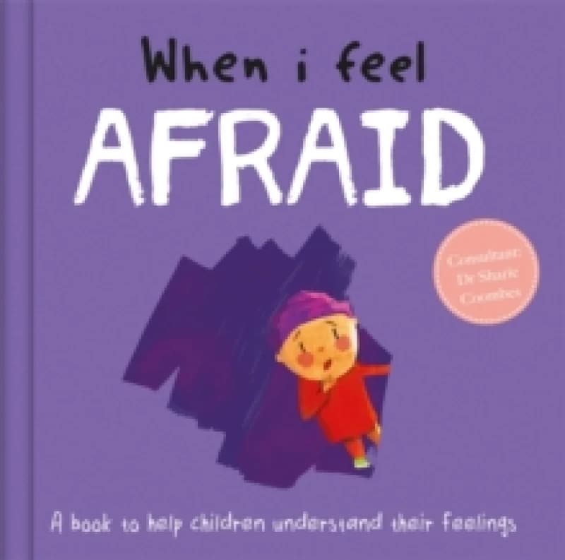 Dr Sharie Coombes When I Feel Afraid Book Multi