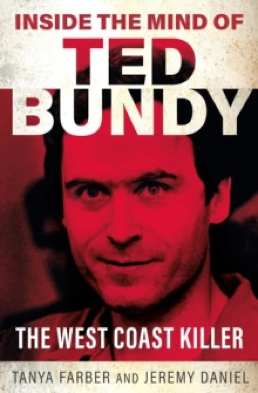 Inside the Mind of Ted Bundy Paperback / softback