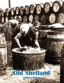 Old Shetland by Guthrie Hutton
