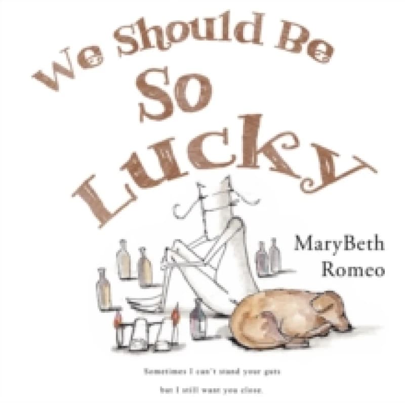 We Should Be So Lucky Paperback / softback