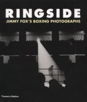 Ringside by James a Fox Hardback