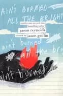 aint burned all the bright