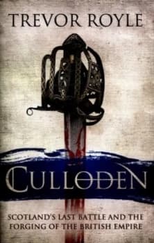 Culloden by Trevor Royle Hardback