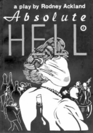 Absolute hell by Rodney Ackland