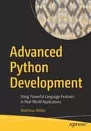 advanced python development using powerful language features in real world