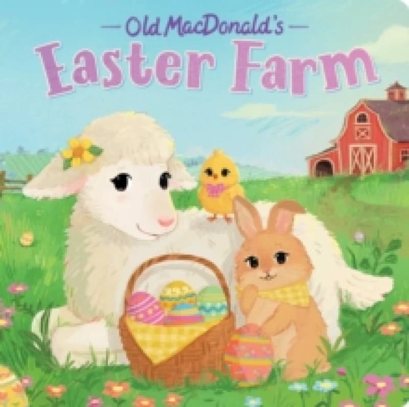 Old MacDonald's Easter Farm Board book