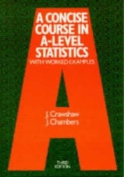 A Concise Course in A-Level Statistics Paperback