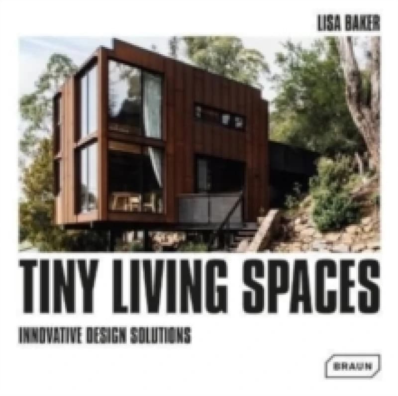 Tiny Living Spaces : Innovative Design Solutions Hardback
