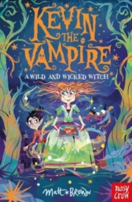 Kevin the Vampire: A Wild and Wicked Witch Paperback / softback