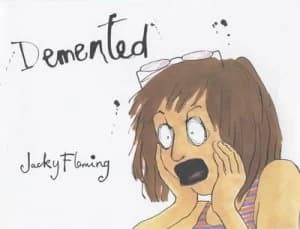 Demented by Jacky Fleming Hardback