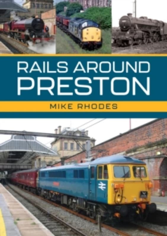 Rails Around Preston Paperback / softback
