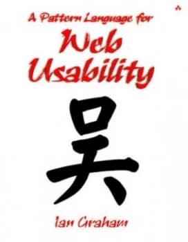 A Pattern Language for Web Usability by Mr Ian Graham Book