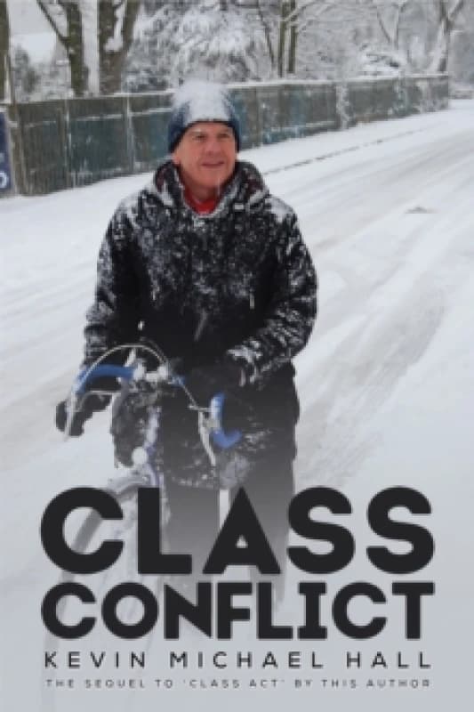 Class Conflict. Paperback. By Kevin Michael Hall Books
