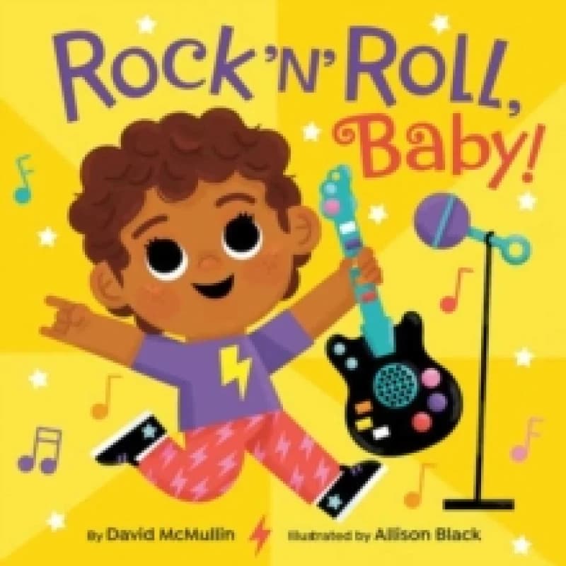 Rock 'n' Roll, Baby! Board book