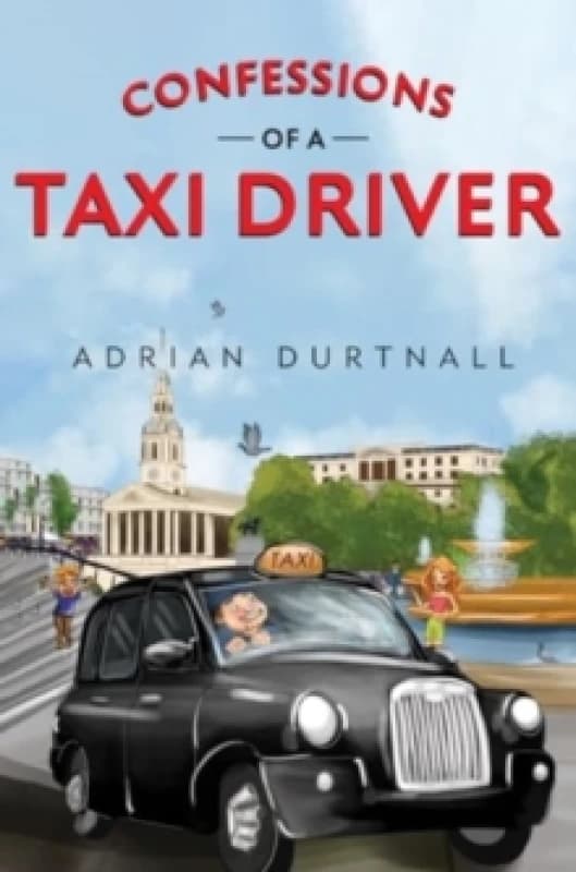 Confessions of a Taxi Driver Paperback / softback