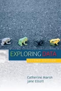 Exploring data by Catherine Marsh
