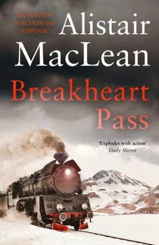 Breakheart Pass. Paperback. By Alistair MacLean Books