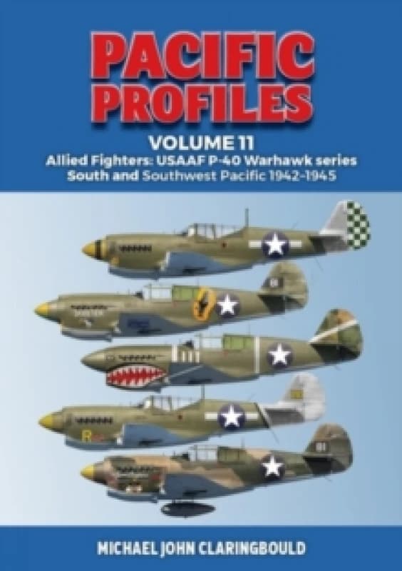 Pacific Profiles Volume 11. Paperback. By Michael Claringbould Books