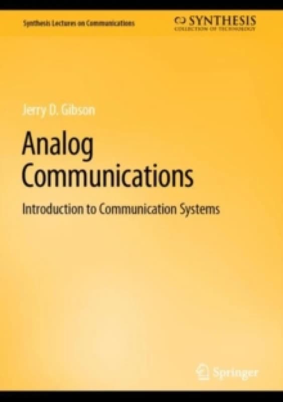 Analog Communications : Introduction to Communication Systems Hardback