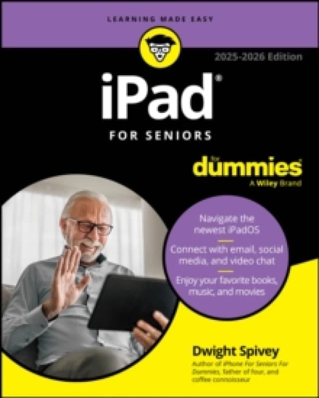 iPad For Seniors For Dummies, 2025 - 2026 Edition Paperback / softback