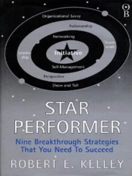 Star Performer by Robert E Kelley Hardback