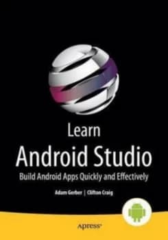 Learn Android Studio by Clifton Craig Paperback
