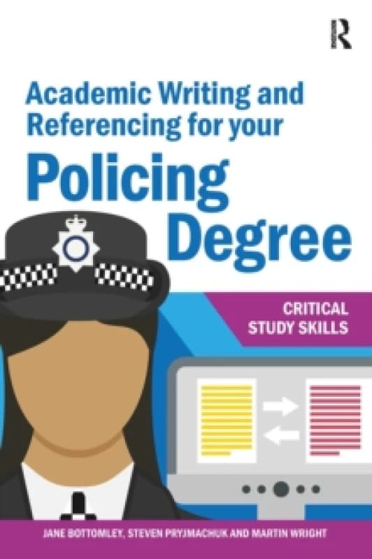 Academic Writing and Referencing for your Policing Degree Paperback / softback