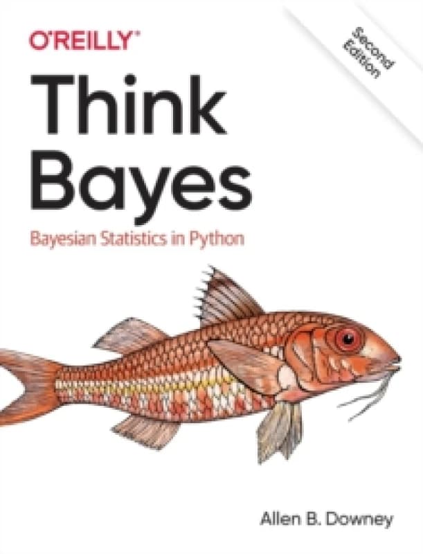Think Bayes : Bayesian Statistics in Python Paperback / softback