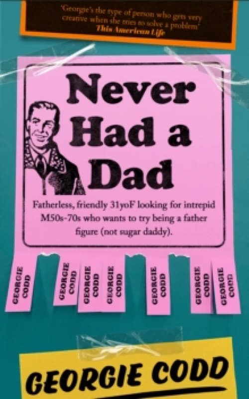 Never Had a Dad. Hardback. By Georgie Codd Books