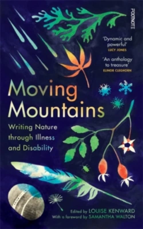 Moving Mountains : Writing Nature through Illness and Disability Hardback