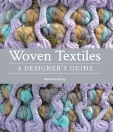 Woven Textiles : A Designer's Guide