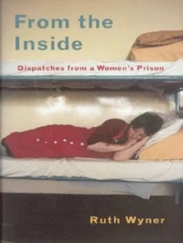 From the inside by Ruth Wyner Hardback