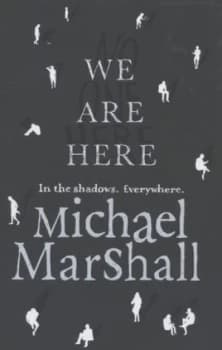 We Are Here by Michael Marshall Hardback