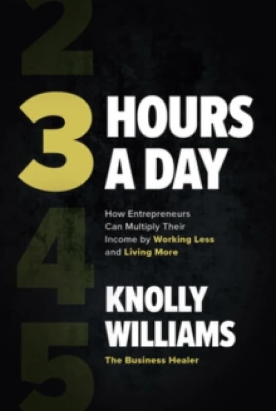3 Hours a Day. Hardback. By Knolly Williams Books