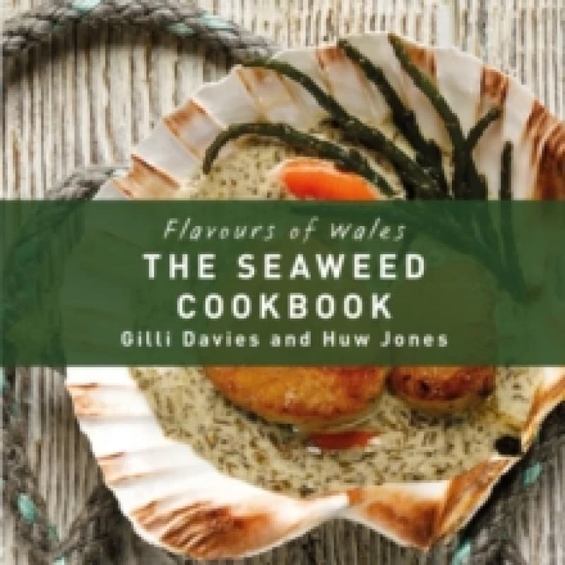 The Welsh Seaweed Cook Book Hardback