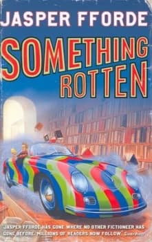 Something Rotten by Jasper Fforde Hardback