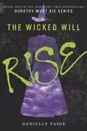 wicked will rise