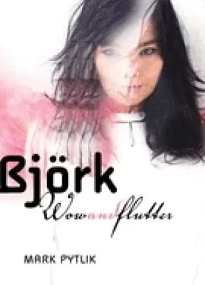 bjork wow and flutter