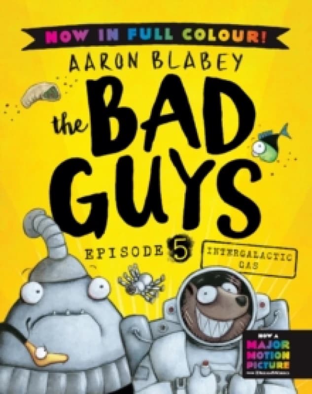 The Bad Guys 5 Colour Edition: Intergalactic Gas Paperback / softback