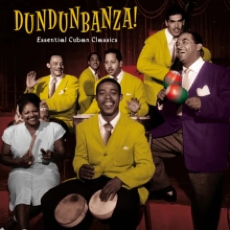 Dundunbanza! Essential Cuban Classics Vinyl