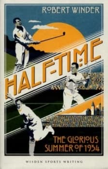 Half-Time by Robert Winder Hardback