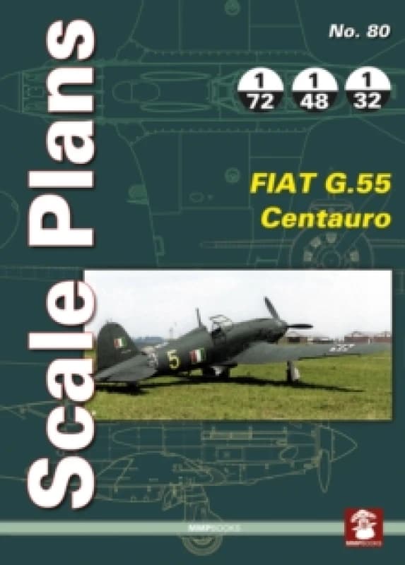 Scale Plans No. 80 FIAT G.55 Centauro Paperback / softback