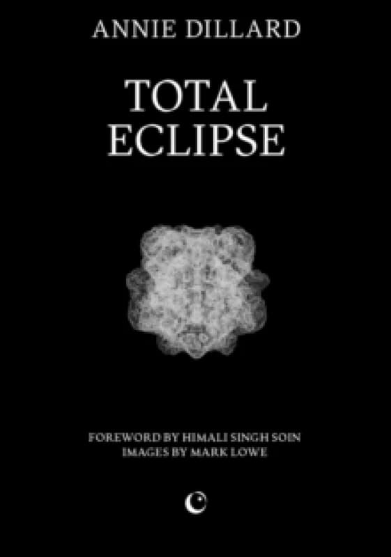 Total Eclipse. Paperback. By Annie Dillard Books