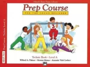 Alfred's Basic Piano Library Prep Course Technic A by Willard A Palmer