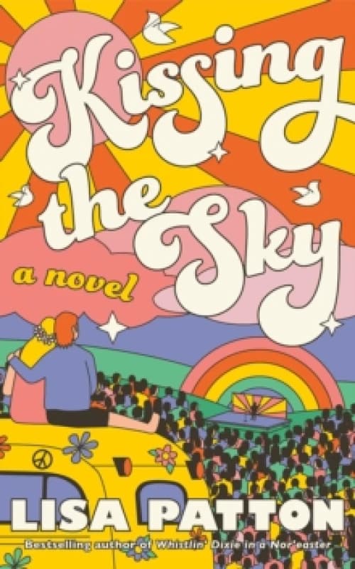 Kissing the Sky : A Novel Hardback